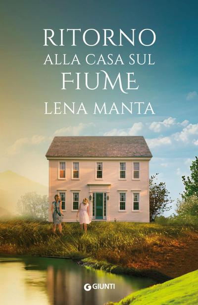Ritorno alla casa sul fiume
