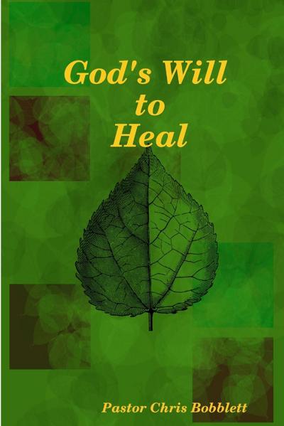 God’s Will to Heal