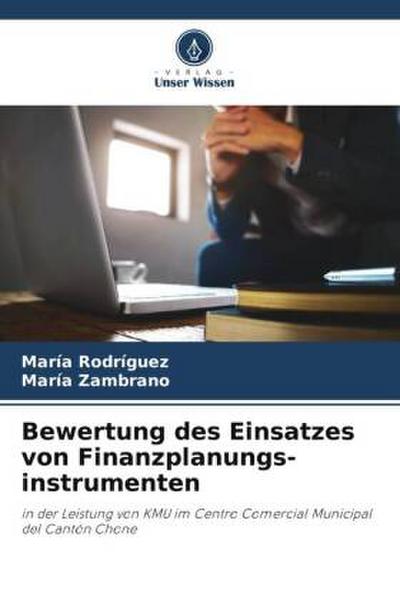 Bewertung des Einsatzes von Finanzplanungs-instrumenten