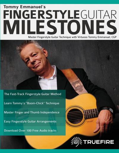 Tommy Emmanuel’s Fingerstyle Guitar Milestones