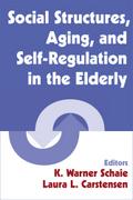 Social Structures, Aging, and Self-Regulation in the Elderly