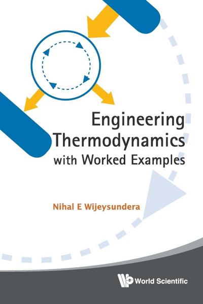 ENGINEERING THERMODYNAMICS WITH WORKED..