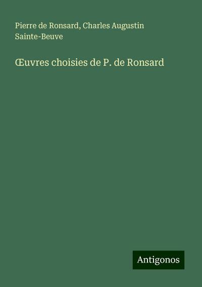 ¿uvres choisies de P. de Ronsard