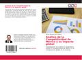 Análisis de la Competitividad de México y su impacto global