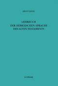 Lehrbuch der Hebräischen Sprache des Alten Testaments