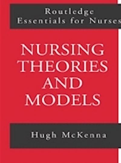 Nursing Theories and Models