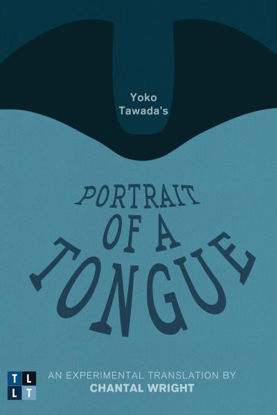 Yoko Tawada’s Portrait of a Tongue
