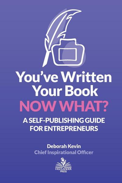You’ve Written Your Book. Now What?