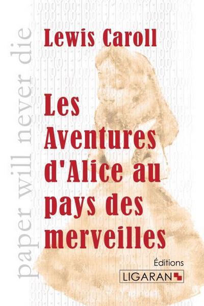 Les Aventures d’Alice au pays des merveilles