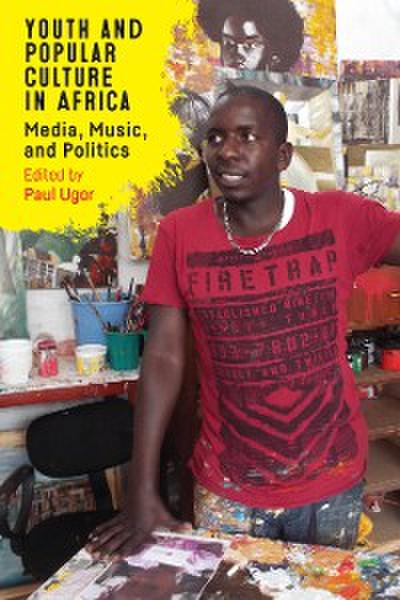 Youth and Popular Culture in Africa