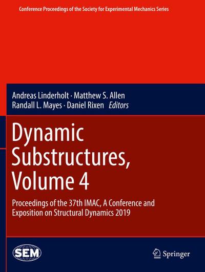 Dynamic Substructures, Volume 4
