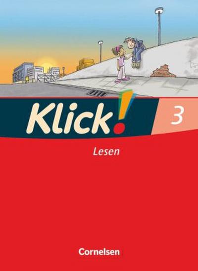Klick! Erstlesen - Grundschule/Förderschule - Lehrwerk für Lernende mit Förderbedarf - 1.-4. Schuljahr