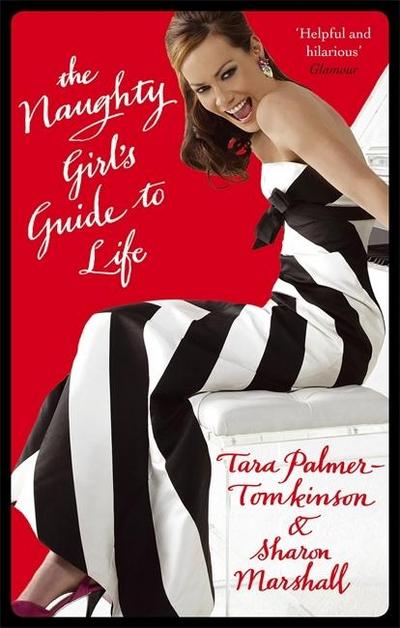 The Naughty Girl’s Guide To Life