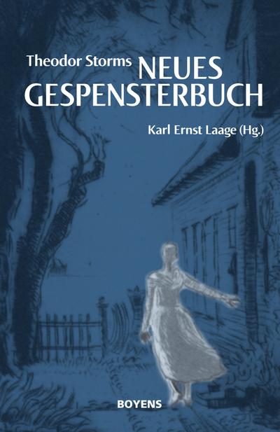 Theodor Storms ’Neues Gespensterbuch’