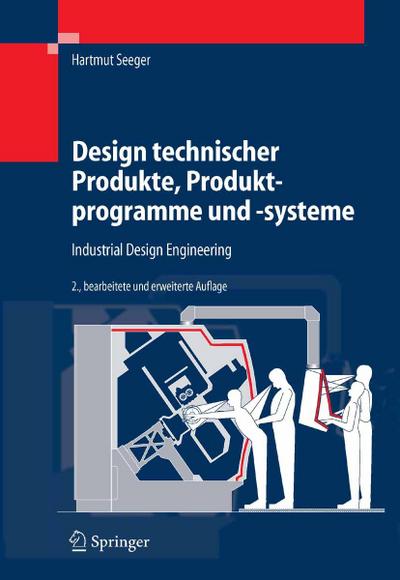 Design technischer Produkte, Produktprogramme und -systeme