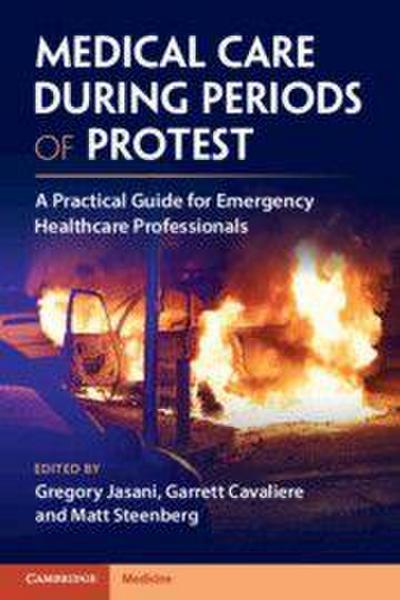 Medical Care During Periods of Protest