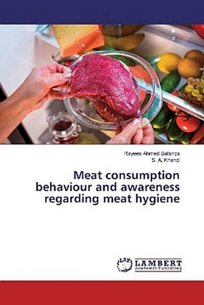 Meat consumption behaviour and awareness regarding meat hygiene