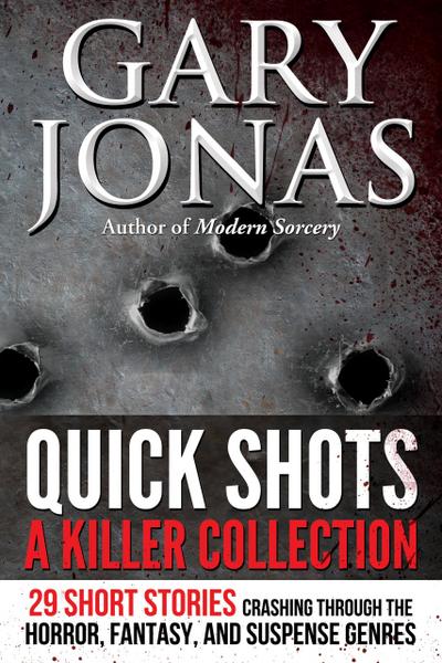 Quick Shots: A Killer Collection