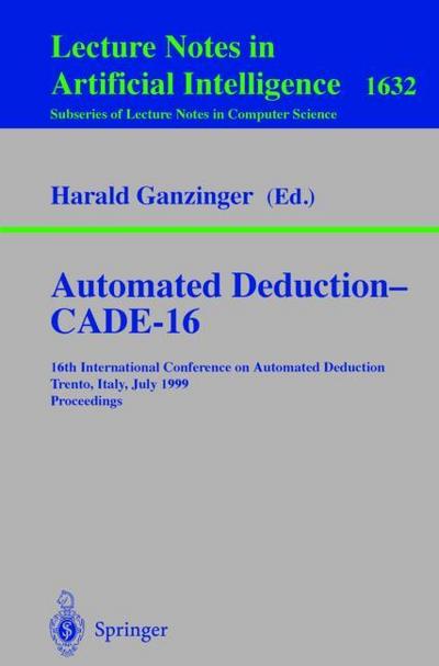 Automated Deduction - CADE-16