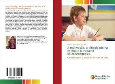 A motivação, a dificuldade na escrita e o trabalho psicopedagógico.