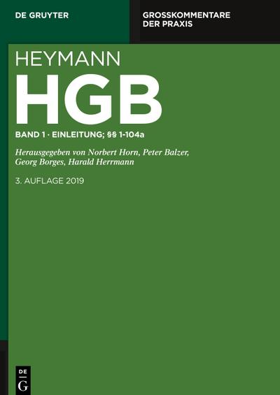 Heymann-Handelsgesetzbuch (ohne Seerecht), Erstes Buch. Einleitung; §§ 1-104a