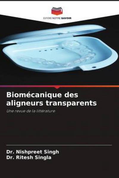 Biomécanique des aligneurs transparents