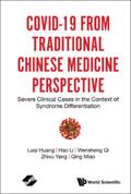 COVID-19 FROM TRADITIONAL CHINESE MEDICINE PERSPECTIVE
