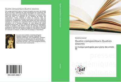 Quatre compositeurs.Quatres oeuvres - Madalena Soveral