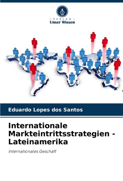 Internationale Markteintrittsstrategien - Lateinamerika