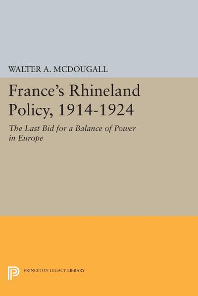 France’s Rhineland Policy, 1914-1924