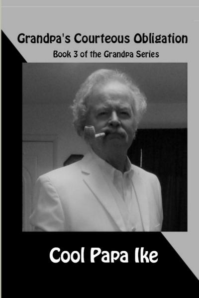 Grandpa’s Courteous Obligation