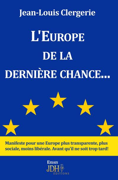 L’Europe de la dernière chance...