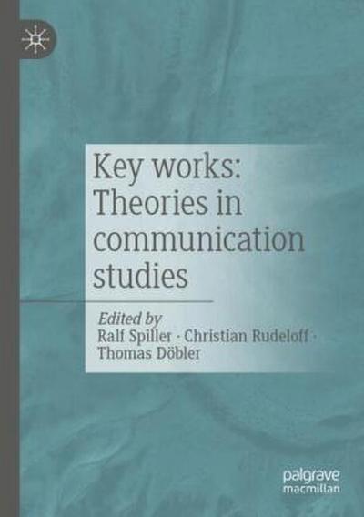 Key works: Theories in communication studies