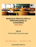Manuale Pratico per la preparazione al concorso 2004 DSGA Vol. III Diritto Dell’Unione Europea