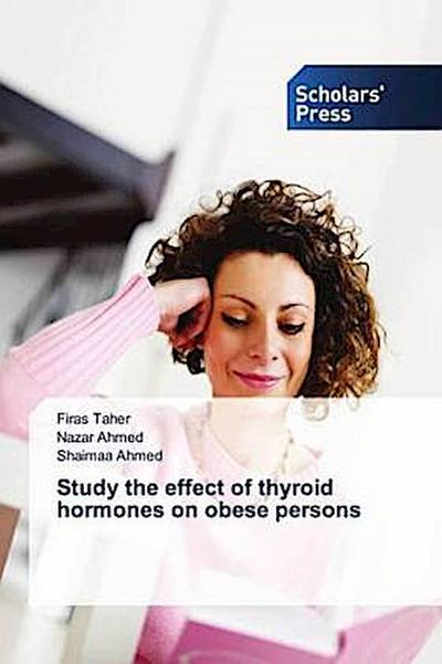 Study the effect of thyroid hormones on obese persons