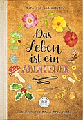 Das Leben ist ein Abenteuer