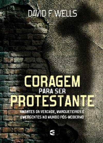 Coragem para ser protestante