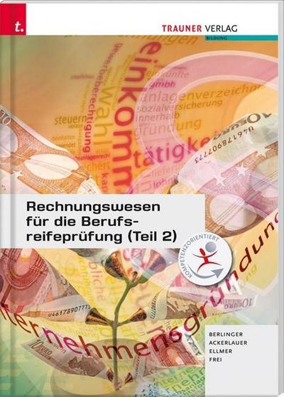 Rechnungswesen für die Berufsreifeprüfung (Teil 2) Lösungsheft