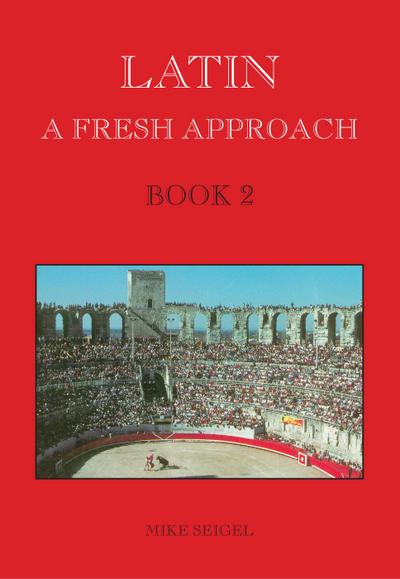 Latin: A Fresh Approach Book 2