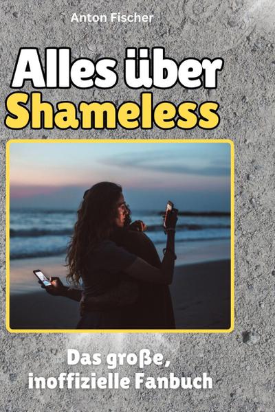 Alles über<br> Shameless