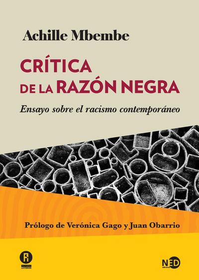Crítica de la razón negra : ensayo sobre el racismo contemporáneo