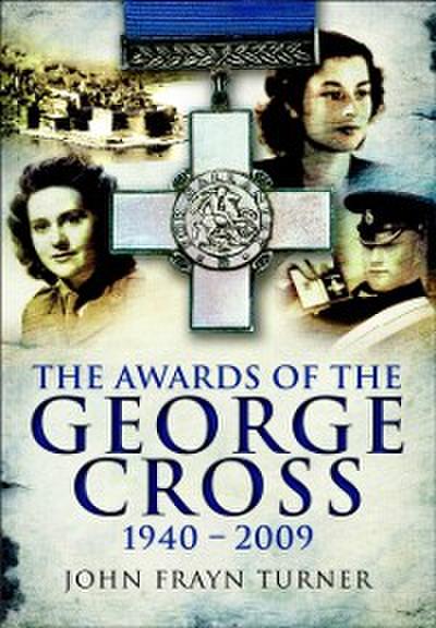 Awards of the George Cross, 1940-2009