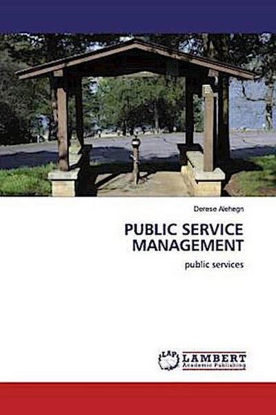 PUBLIC SERVICE MANAGEMENT