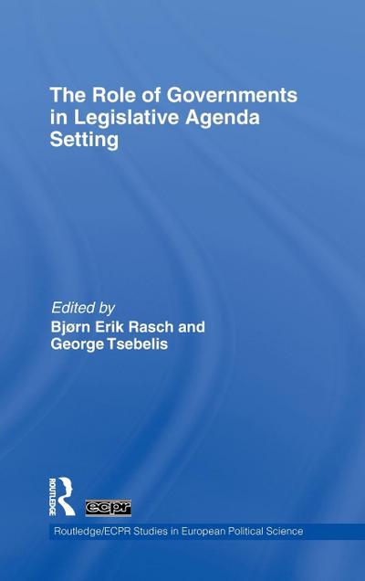 The Role of Governments in Legislative Agenda Setting