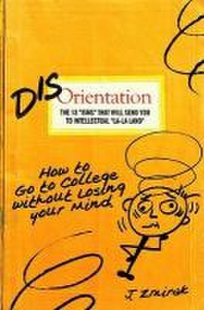 DISORIENTATION THE 13 ISMS THA