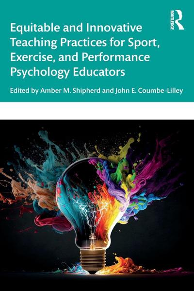 Equitable and Innovative Teaching Practices for Sport, Exercise, and Performance Psychology Educators