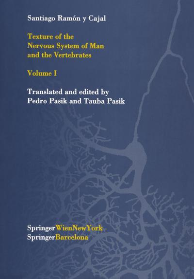 Texture of the Nervous System of Man and the Vertebrates