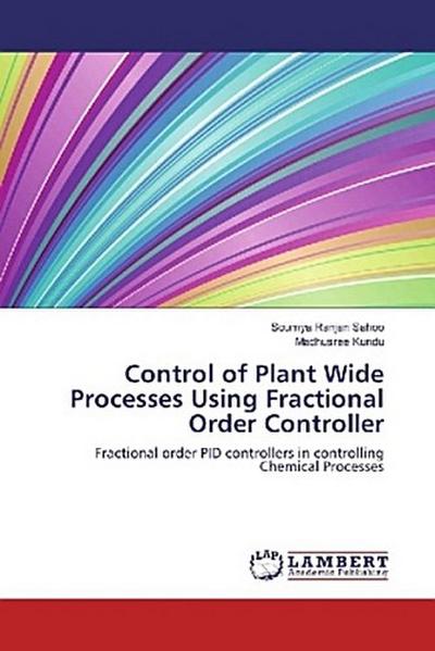 Control of Plant Wide Processes Using Fractional Order Controller