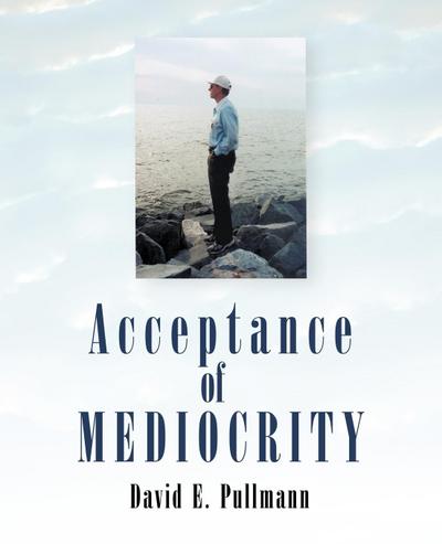 Acceptance of Mediocrity