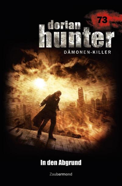 Dorian Hunter 73 - In den Abgrund